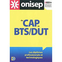 Du CAP au BTS-DUT : les diplômes professionnels et technologiques - Occasion