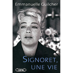 Simone Signoret : une vie