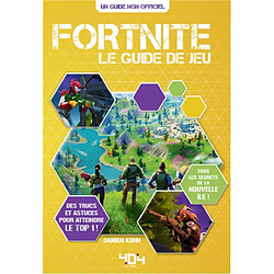 Fortnite : le guide de jeu