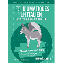 Les idiomatiques en italien : 60 expressions à connaître