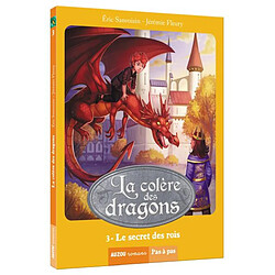 La colère des dragons. Vol. 3. Le secret des rois