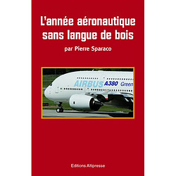 L'année aéronautique... sans langue de bois