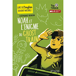 Noah et l'énigme du ghost train