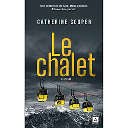 Le chalet : suspense - Occasion