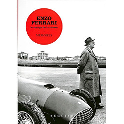 Enzo Ferrari : le vertige de la vitesse : mémoires