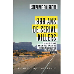 999 ans de serial killers : document - Occasion