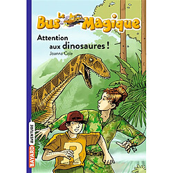 Le bus magique. Vol. 1. Attention aux dinosaures ! - Occasion