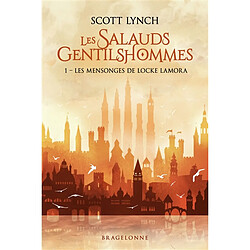 Les salauds gentilshommes. Vol. 1. Les mensonges de Locke Lamora - Occasion