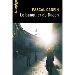 Le banquier de Daech - Occasion