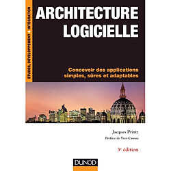 Architecture logicielle : concevoir des applications simples, sûres et adaptables - Occasion