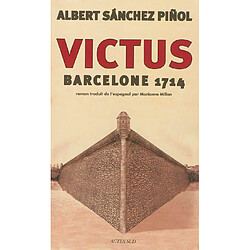 Victus : Barcelone 1714