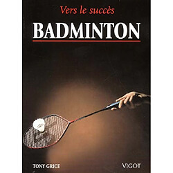 Badminton vers le succès