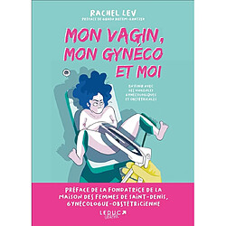 Mon vagin, mon gynéco et moi : en finir avec les violences gynécologiques et obstétricales