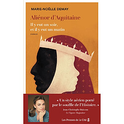 Aliénor d'Aquitaine : il y eut un soir, et il y eut un matin - Occasion