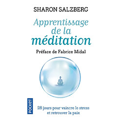 Apprentissage de la méditation : 28 jours pour vaincre le stress et retrouver la paix - Occasion