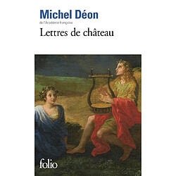 Lettres de château : à Larbaud, Conrad, Manet, Giono, Poussin, Braque, Apollinaire, Stendhal, Morand - Occasion