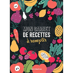 Mon carnet de recettes à remplir