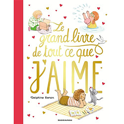 Le grand livre de tout ce que j'aime