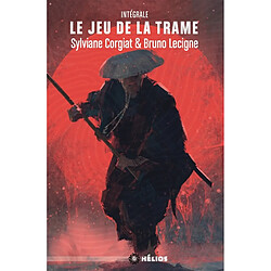 Le jeu de la trame : intégrale - Occasion