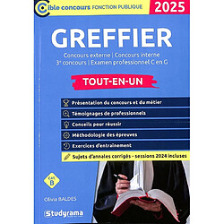 Greffier : concours externe, concours interne, 3e concours, examen professionnel C en G, cat. B : tout-en-un, 2025