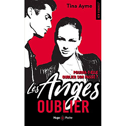 Les anges. Vol. 1. Oublier