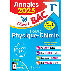 Spécialité physique chimie terminale : annales 2025, sujets & corrigés dont bac 2024 : nouveau bac - Occasion