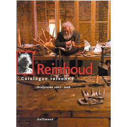 Reinhoud : catalogue raisonné. Vol. 6. Sculptures 2001-2006 - Occasion