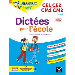 Dictées pour l'école : CE1, CE2, CM1, CM2, 7-11 ans : conforme au programme