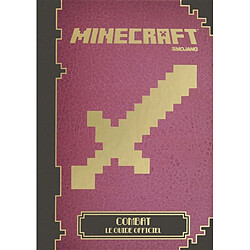 Minecraft : combat : le guide officiel - Occasion