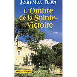 L'ombre de la Sainte-Victoire - Occasion