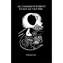 Au commencement était le ventre - Occasion