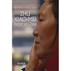 Zhu Xiao-Mei : retour en Chine