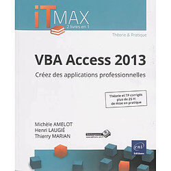 VBA Access 2013 : créez des applications professionnelles - Occasion