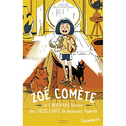 Zoé Comète et l'incroyable histoire des trois chats de monsieur Pompéï - Occasion