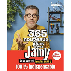 365 nouveaux jours avec Jamy : on en apprend tous les jours !