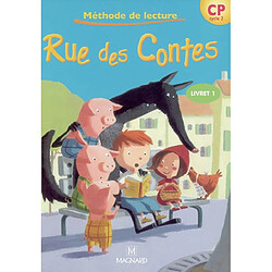 Rue des Contes, méthode de lecture CP cycle 2. Vol. 1 - Occasion