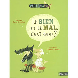 Le bien et le mal, c'est quoi ? - Occasion