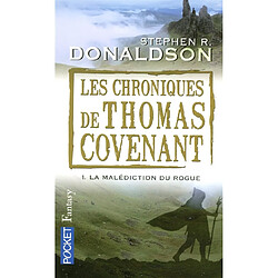 Les chroniques de Thomas Covenant. Vol. 1. La malédiction du Rogue - Occasion