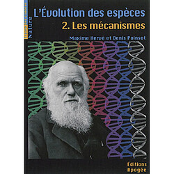 L'évolution des espèces. Vol. 2. Les mécanismes - Occasion