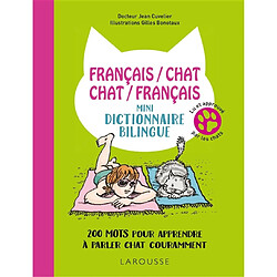 Mini-dictionnaire bilingue français-chat, chat-français : 220 mots pour apprendre à parler chat couramment - Occasion