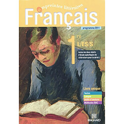 Français 1re L, ES, S : livre unique