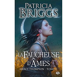 Mercy Thompson. Vol. 13. La faucheuse d'âmes