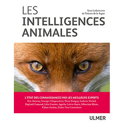 Les intelligences animales : l'état des connaissances par les meilleurs experts