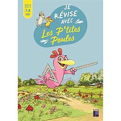 Je révise avec les p'tites poules : CE1, 7-8 ans