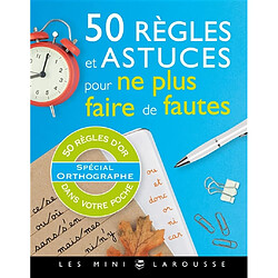 50 règles et astuces pour ne plus faire de fautes