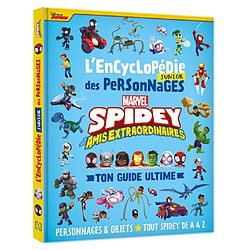 Spidey et ses amis extraordinaires : l'encyclopédie junior des personnages : ton guide ultime, personnages & objets, tout Spidey de A à Z