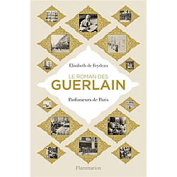 Le roman des Guerlain : parfumeurs de Paris - Occasion