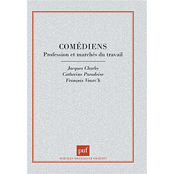 Les comédiens : profession et marchés du travail - Occasion