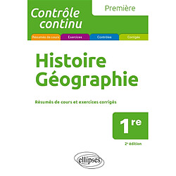 Histoire géographie 1re : résumés de cours et exercices corrigés - Occasion