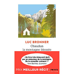 Chaudun : la montagne blessée : récit - Occasion